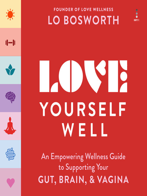 Title details for Love Yourself Well by Lo Bosworth - Wait list